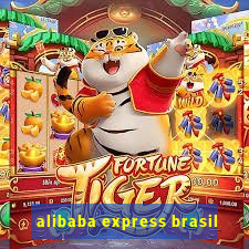 alibaba express brasil